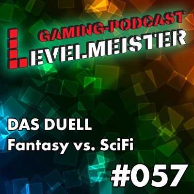 Das Duell - SciFi vs. Fantasy