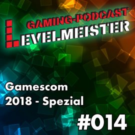 Gamescom 2018 – Diesmal waren wir dabei!